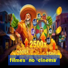 filmes no cinema conquista sul